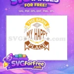 Free Barn Yellow Banner Free Happy Place Farm Free SVG - Instant Download