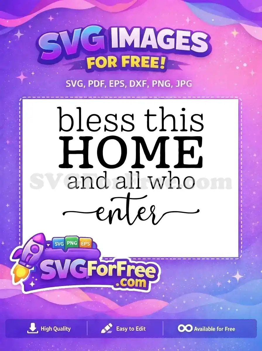Free Bless Home Free Enter Farm Free SVG