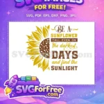 Free Sunflower Yellow Petals Free Darkest Days Quote Free SVG - Instant Download