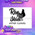 Free Rise Shine Free Mother Cluckers Farm Free SVG 6 - Instant Download