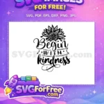 Free Sunflower Detail Free Begin Kindness Farm Free SVG - Instant Download