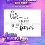 Free Life Lettering Free Better Quote Farm Free SVG - Instant Download