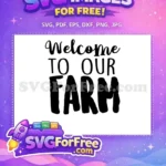 Free Welcome Text Free Farmhouse Sign Farm Free SVG - Instant Download
