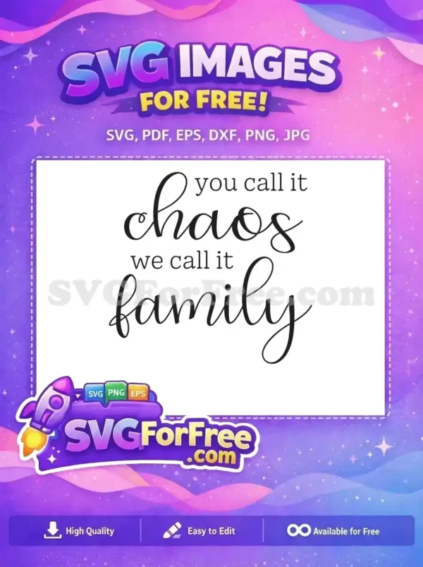 Free Calligraphy Chaos Free Family Quote Farm Free SVG