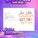 Free Live Like Someone Free Left The Gate Farm Free SVG - Instant Download