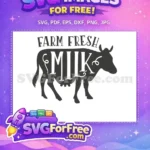 Free Farm Fresh Free Milk Cow Farm Free SVG - Instant Download