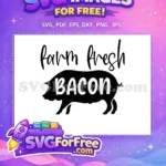 Free Farm Fresh Free Bacon Farm Quotes Free SVG 2 - Instant Download