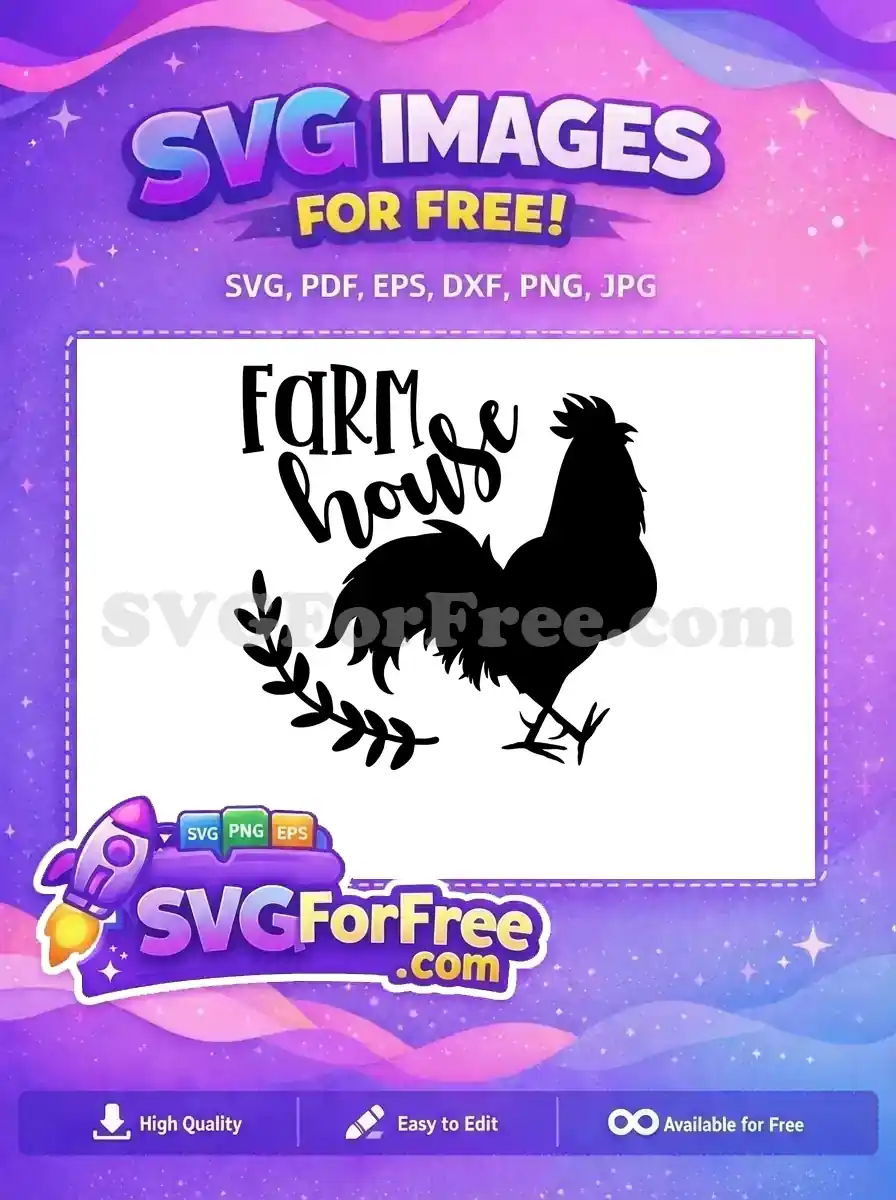 Free Farmhouse Lettering Free Rooster Silhouette Farm Quotes Free SVG