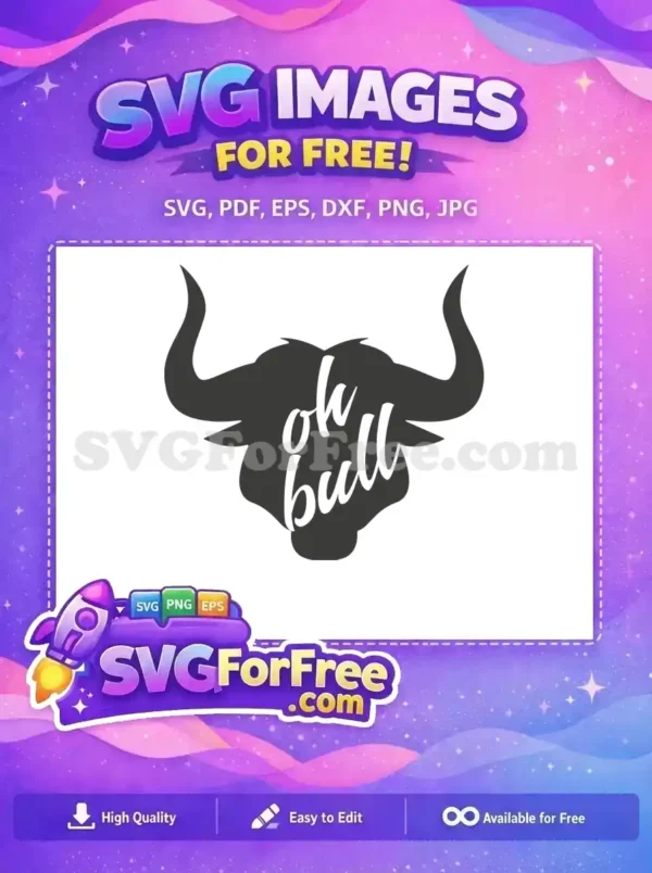 Free Oh Bull Quote Free Farm Animal Silhouette Free SVG
