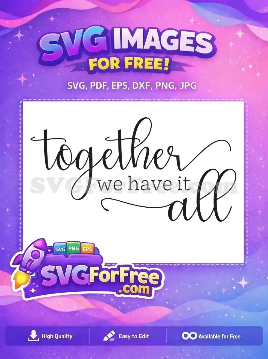 Free Together Cursive Free Farm Quotes Free SVG