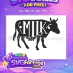 Free Farm Cow Silhouette Free Milk Lettering Farm Free SVG - Instant Download