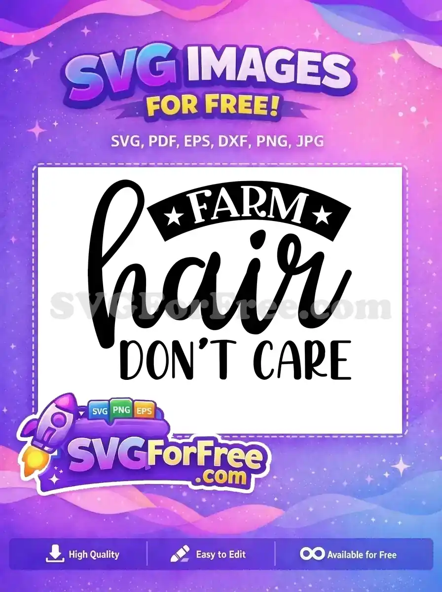 Free Farm Hair Free Dont Care Graphic Free SVG