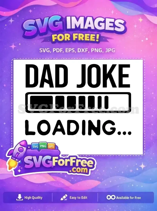 Free Dad Joke Free Loading Bar Father’s Day Free SVG Free Dad Joke Free Loading Bar Father's Day Free SVG