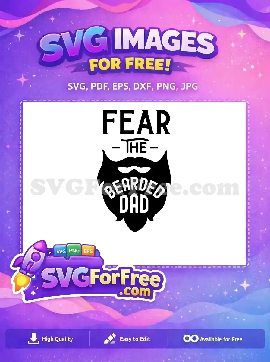 Free Fearless Dad Free Bearded Dad Father's Day Free SVG