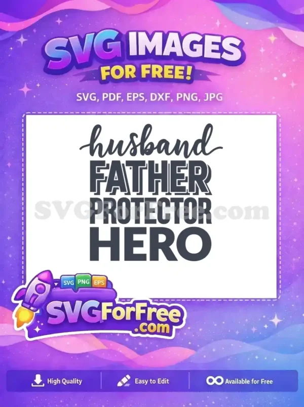 Free Husband Script Free Father Hero Protector Free SVG 1