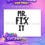 Free Mr Fix It Free Hammer Wrench Father's Day Free SVG - Instant Download