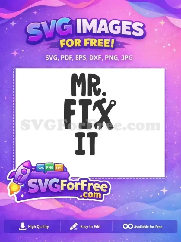 Free Mr Fix It Free Hammer Wrench Father's Day Free SVG