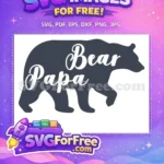 Free Bear Silhouette Free Papa Quote Father's Day Free SVG - Instant Download