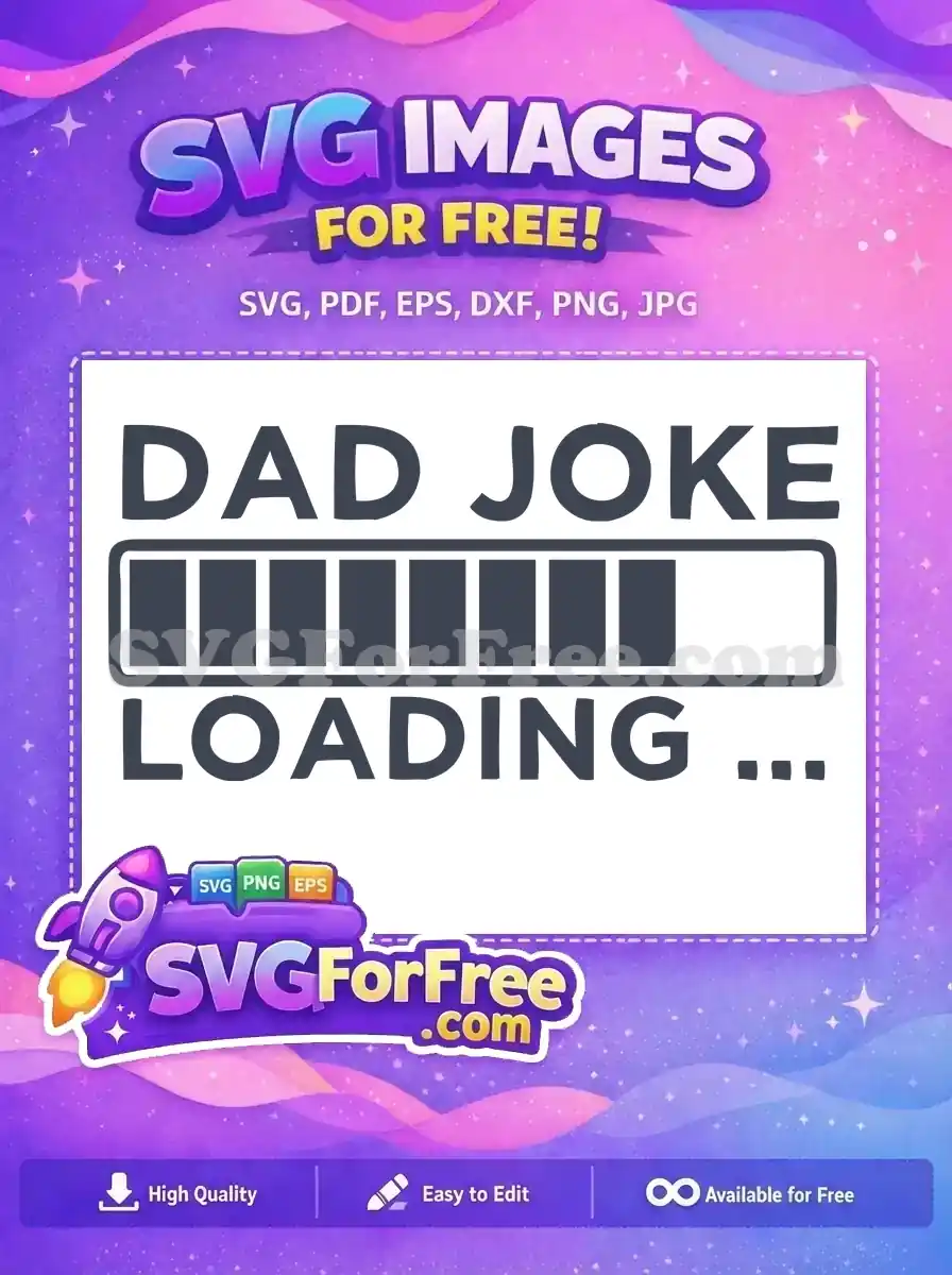 Free Dad Joke Free Loading Bar Fathers Day Free SVG 1