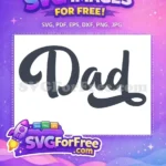Free Dad Cursive Free Fathers Day Quote Free SVG - Instant Download