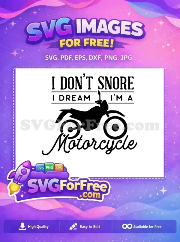 Free Motorcycle Dream Free Fathers Day Ride Free SVG