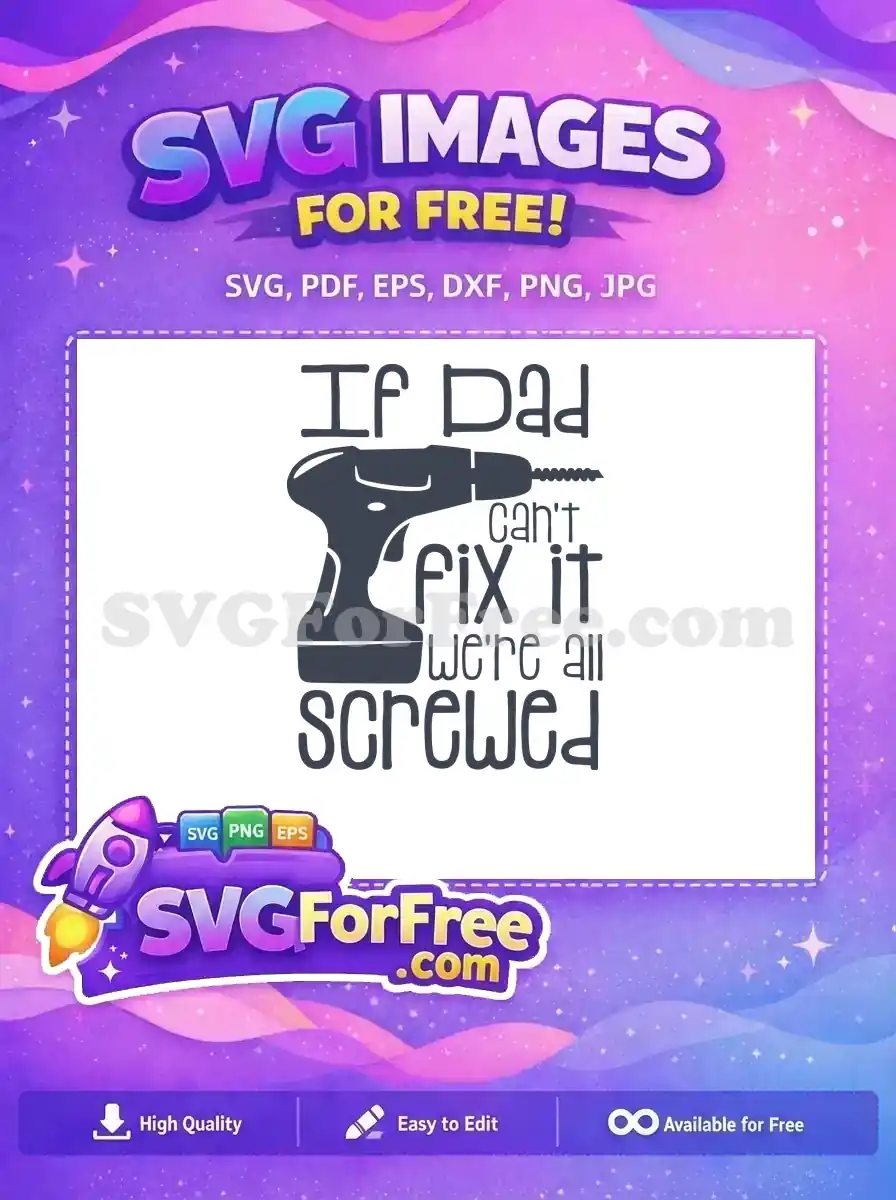 Free Drill Silhouette Free If Dad Fathers Day Free SVG