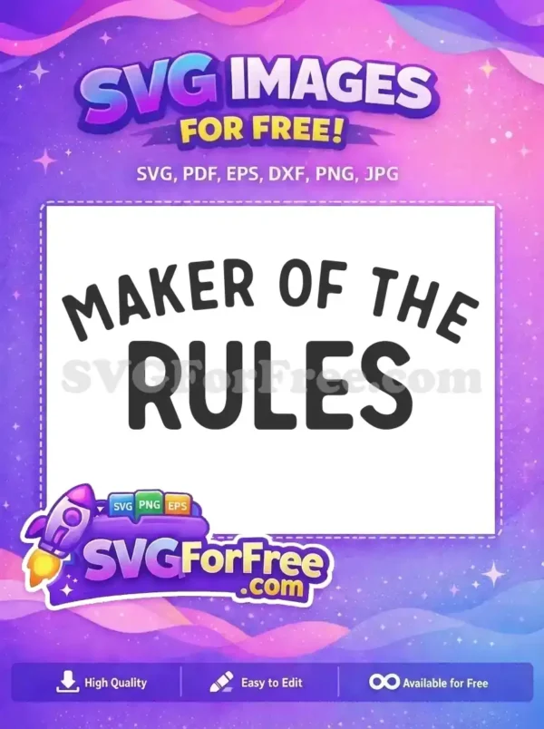 Free Maker Free Rules Fathers Day Free SVG