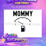 Free Mommy Gauge Free Empty Fathers Day Free SVG - Instant Download