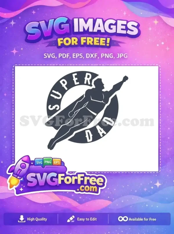 Free Flying Superhero Free Super Dad Fathers Day Free SVG Free Flying Superhero Free Super Dad Fathers Day Free SVG