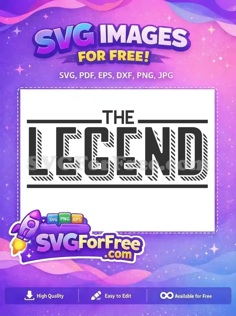Free Bold Legend Free Fathers Day Quote Free SVG