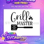 Free Grill Master Free Spatula Fathers Day Free SVG - Instant Download