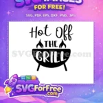 Free Hot Grill Text Free Fathers Day Barbecue Free SVG - Instant Download