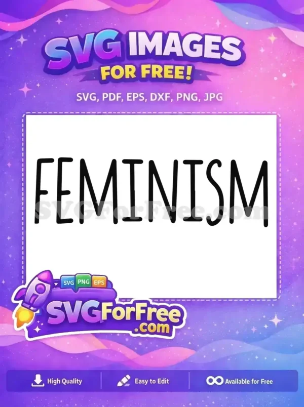 Free Bold Feminism Free Slogan Design Feminist Free SVG Free Bold Feminism Free Slogan Design Feminist Free SVG