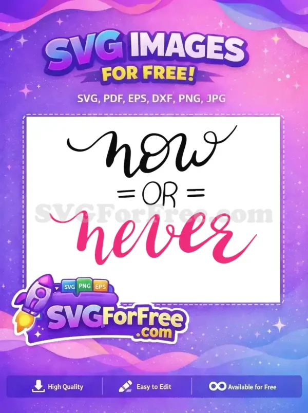 Free Now and Never Free Feminist Quote Free SVG