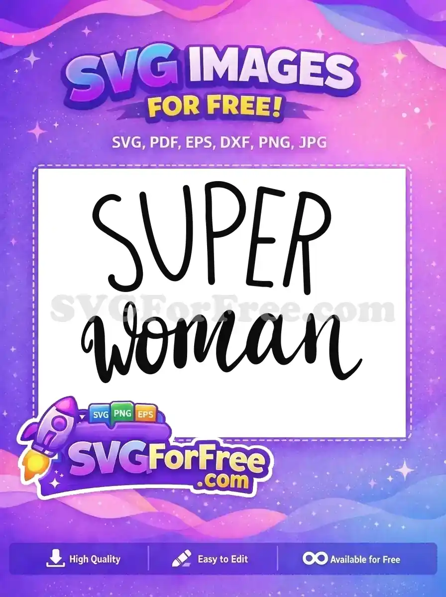 Free Super Woman Quote Free Feminist Free SVG
