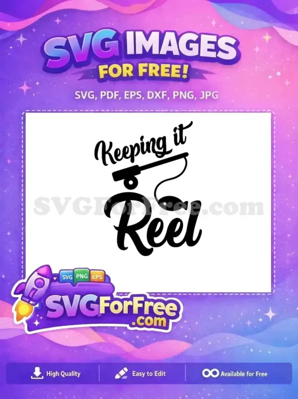 Free Fishing Rod Free Keeping Real Fishing Free SVG Free Fishing Rod Free Keeping Real Fishing Free SVG