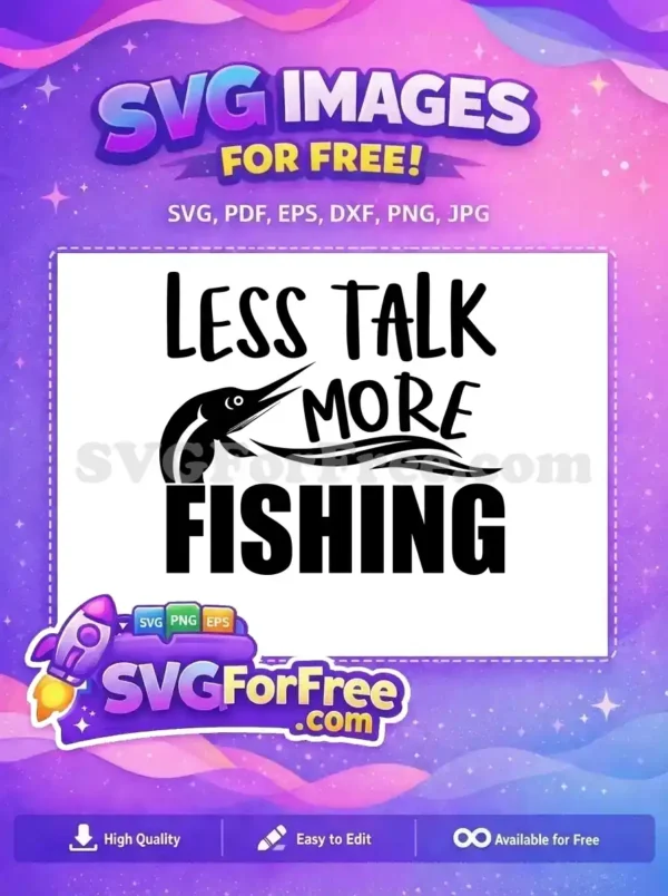 Free Marlin Silhouette Free Less Talk More Fishing Quote Free SVG