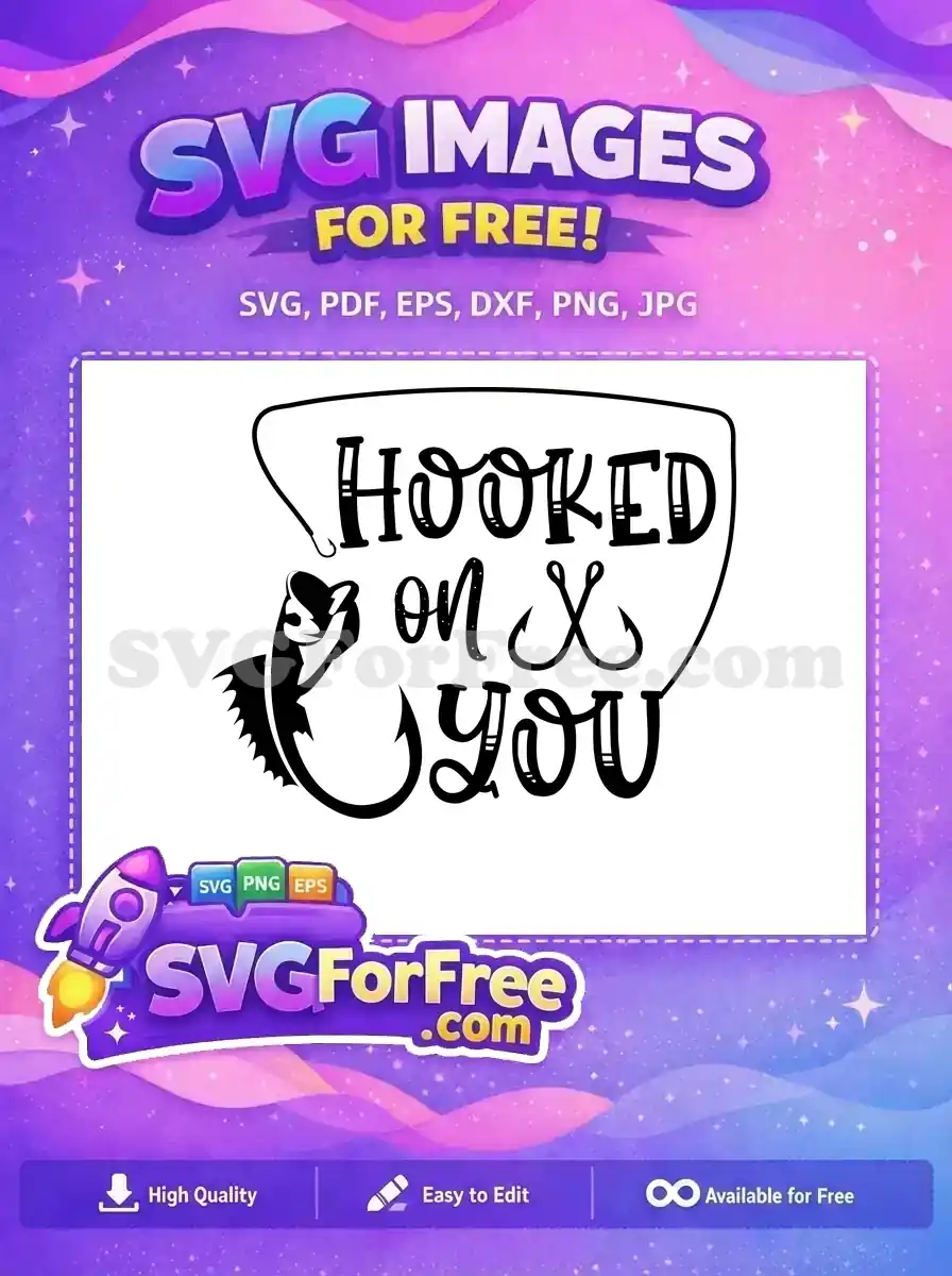 Free Black Fishing Hook Free Hooked On You Quote Free SVG