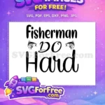 Free Fishing Lure Free Catch Phrase Fishing Free SVG 2 - Instant Download