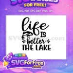 Free Fishing Life Free Lake Quote Free SVG - Instant Download