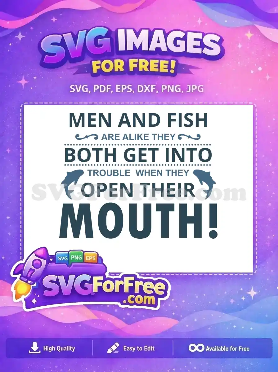Free Men and Fish Free Trouble Quote Free SVG