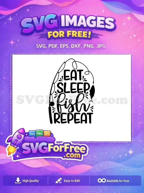 Free Eat Sleep Fish Free Repeat Fishing Free SVG