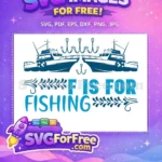 Free Boat and Hooks Free F is For Fishing Free SVG - Instant Download