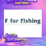 Free F Letter Free Fish Outline Fishing Free SVG - Instant Download