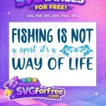 Free Fishing Quote Free Way of Life Free SVG - Instant Download