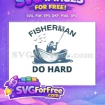 Free Fisherman in Boat Free Fishing Rod Do Hard Free SVG - Instant Download