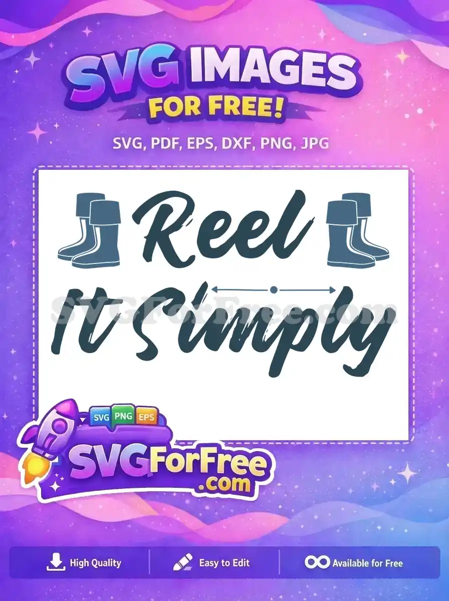 Free Fishing Boots Free Reel it Simply Quotes Free SVG