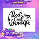 Free Fishing Reel Free Cool Grandpa Fishing Quotes Free SVG - Instant Download