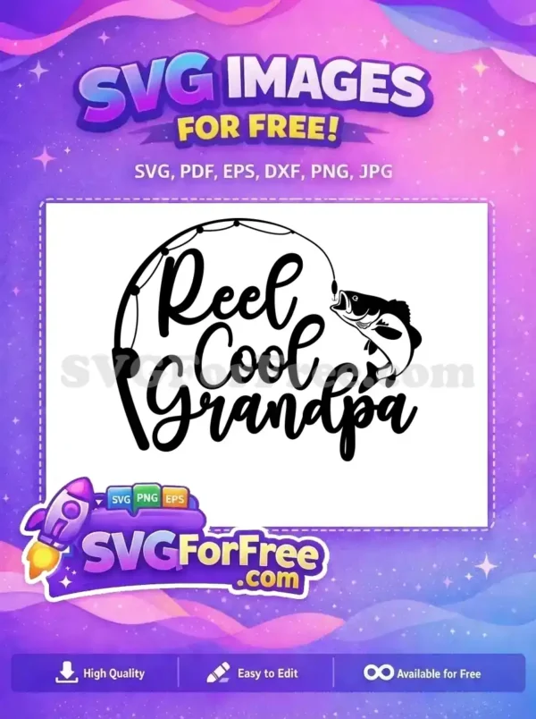 Free Fishing Reel Free Cool Grandpa Fishing Quotes Free SVG