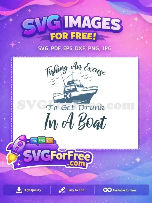 Free Fishing Boat Free Drunk Quote Fishing Free SVG